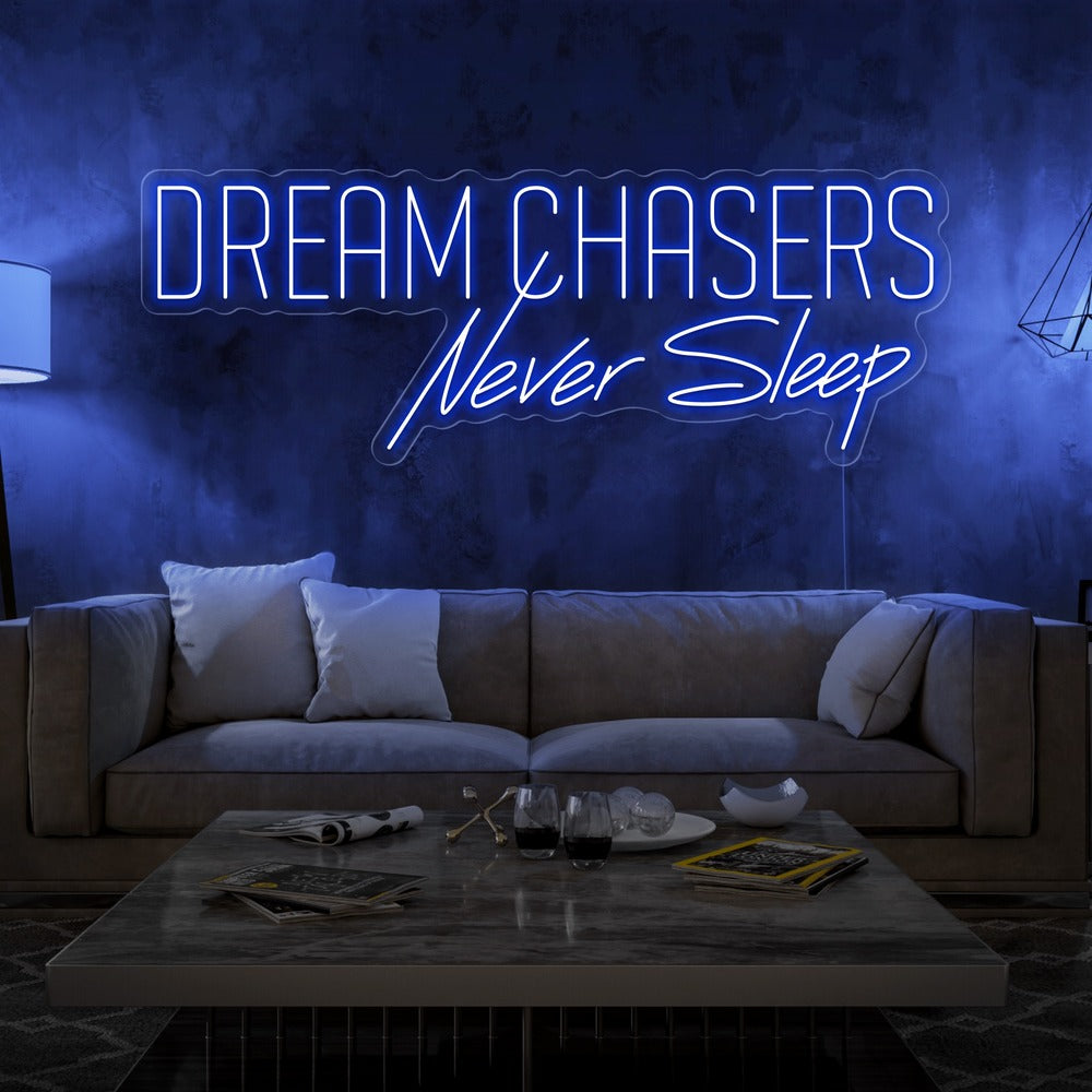 blue dream chasers never sleep neon sign hanging on living room wall