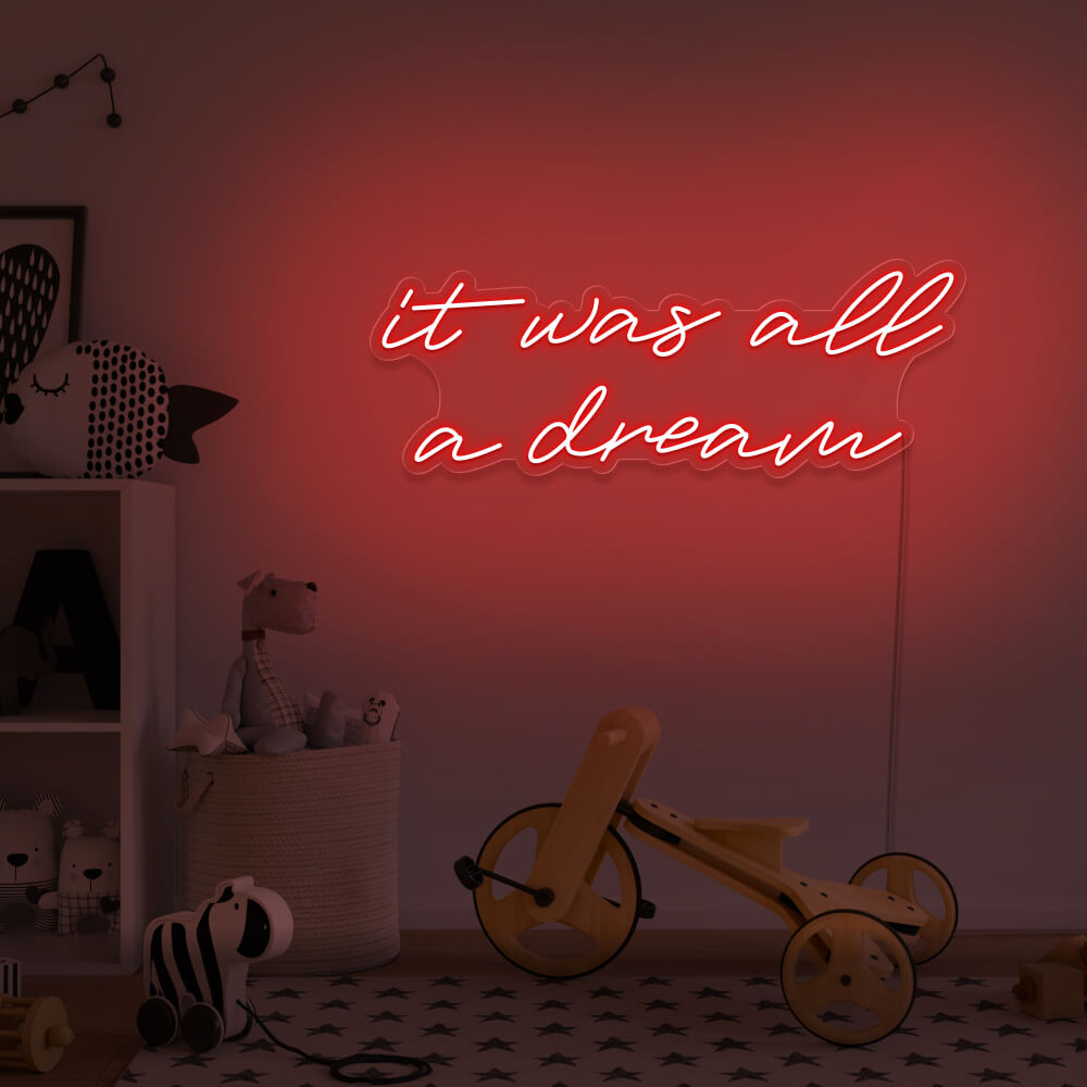 red it was all a dream neon sign hanging on kids bedroom wall